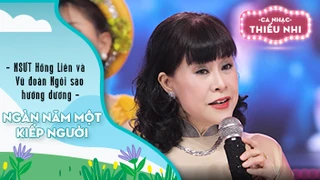 Ca khúc Ngàn năm một kiếp người - Biểu diễn NSƯT Hồng Liên và Vũ đoàn Ngôi sao hướng dương 