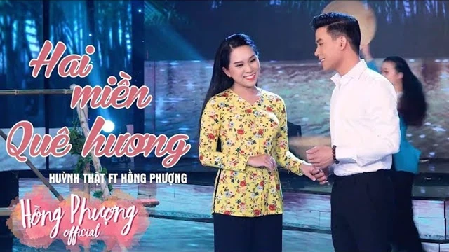 Hai Miền Quê Hương - Hồng Phượng, Huỳnh Thật