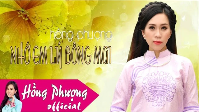 Nhớ Em Lý Bông Mai - Hồng Phượng