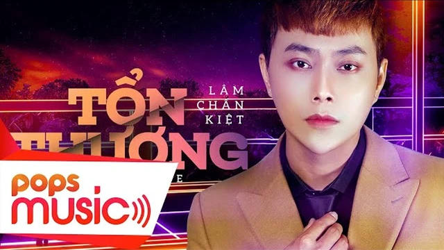 Tổn Thương (Vina House) - Lâm Chấn Kiệt