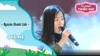 Ca khúc Quê mẹ - Biểu diễn Nguyễn Khánh Linh