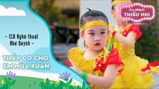 Ca khúc Thầy cô cho em mùa xuân - Biểu diễn CLB Nghệ thuật Như Quỳnh