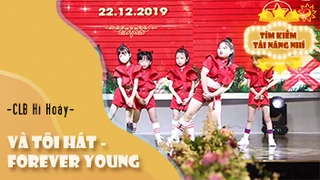 Mashup dance Và Tôi Hát - Forever Young - Clb Hí Hoáy