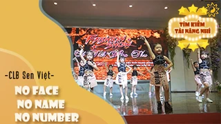 Nhảy No Face No Name No Number - Clb Sen Việt
