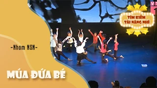 Múa Đứa Bé - Nhóm NSN