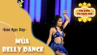 Múa Belly dance - Doãn Ngọc Diệp - Chung kết Gương mặt tài năng nhí