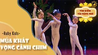 Múa Khát Vọng Cánh Chim siêu dẻo - Nhóm Ruby Kids