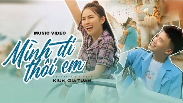 Mình Đi Thôi Em - Kiun Gia Tuấn