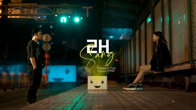 2h Sáng - Tùa, Freaky, CM1X