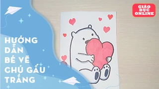 Hướng dẫn bé cách vẽ một chú gấu trắng