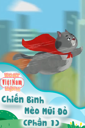 Chiến Binh Mèo Mũi Đỏ - Phần 1
