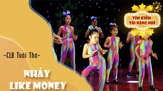 Nhảy dance Like Money - Clb Tuổi Thơ