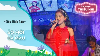 Ca khúc Áo mới Cà Mau - Biểu diễn Kiều Minh Tâm