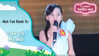Ca khúc Con có mẹ rồi - Biểu diễn Đinh Trần Khánh Vy 