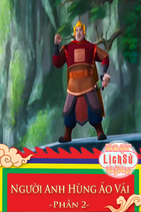 Người Anh Hùng Áo Vải - Phần 2