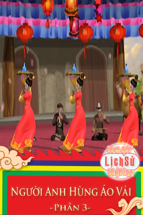 Người Anh Hùng Áo Vải - Phần 3