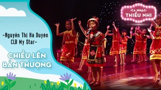 Ca khúc Chiều lên bản Thượng - Biểu diễn Nguyễn Thị Hà Duyên và CLB My Star