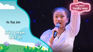 Ca khúc Này chân đất ơi - Biểu diễn Hà Thùy Anh 