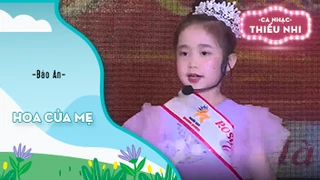 Ca khúc Hoa của mẹ - Biểu diễn Bảo An