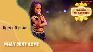 Nhảy Sexy Love - Nguyễn Thục Anh 