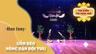 Nông dân bội thu trong cảm xúc thăng hoa - Nhóm uốn dẻo Emmy