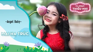 Mai hạ trúc - Angel Baby