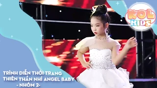 Trình diễn thời trang thiên thần nhí Angel Baby - Nhóm 2