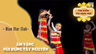 Âm Vang Núi Rừng Tây Nguyên - Blue Star Club
