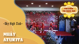 Nhảy Azukita - Sky High Club