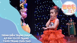 Trình diễn trang phục áo dài và cổ trang - Vầng Trăng Tuổi Thơ