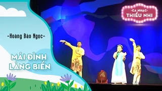 Ca khúc Mái đình làng biển - Biểu diễn Hoàng Bảo Ngọc
