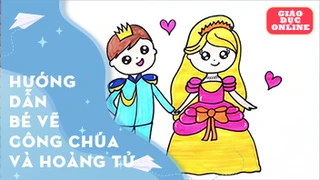 Hướng dẫn bé vẽ công chúa và hoàng tử