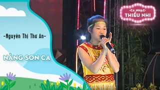 Ca khúc Nàng sơn ca - Biểu diễn Nguyễn Thị Thư An