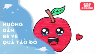 Hướng dẫn bé vẽ chiếc quả táo đỏ