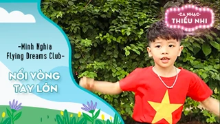 Ca khúc Nối vòng tay lớn - Biểu diễn Minh Nghĩa và Flying Dreams Club 