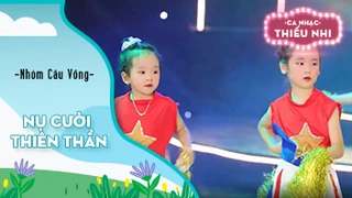 Ca khúc Nụ cười thiên thần - Biểu diễn Nhóm Cầu Vồng 