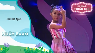 Nhảy Baam - Biểu diễn Bùi Bảo Ngọc