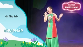 Ca khúc Thư pháp - Biểu diễn Hà Thùy Anh 