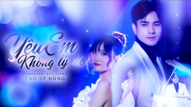 Yêu Em Không Lý Do - Cao Sỹ Hùng