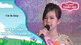 Ca khúc Thiên thần ở khắp nơi và Mẹ ơi - Biểu diễn Trần Hà Giang 