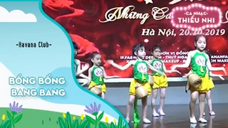 Ca khúc Bống bống bang bang - Biểu diễn Havana Club