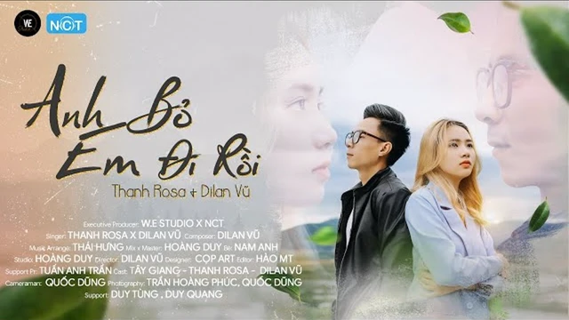 Anh Bỏ Em Đi Rồi - Dilan Vũ, Thanh Rosa