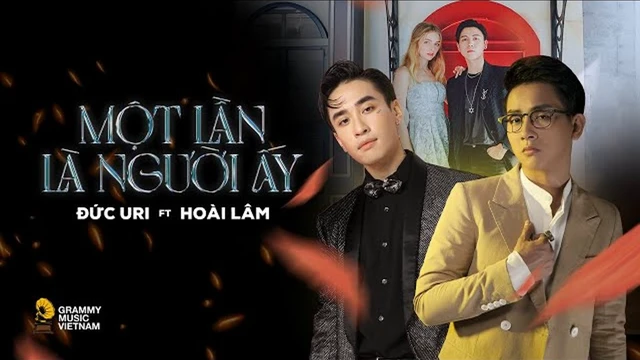 Một Lần Là Người Ấy - Hoài Lâm, Đức Uri