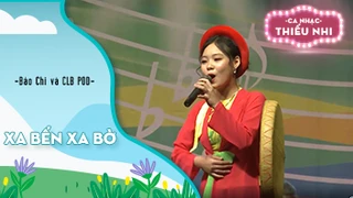 Ca khúc Xa bến xa bờ - Biểu diễn Bảo Chi và CLB POD