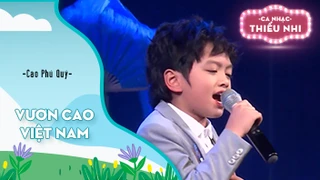 Ca khúc Vươn cao Việt Nam - Biểu diễn Cao Phú Quý 