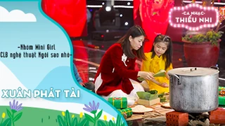 Ca khúc Xuân phát tài - Biểu diễn Nhóm Mini Girl và CLB nghệ thuật Ngôi sao nhỏ