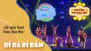 Rì Rà Rì Rầm - CLB nghệ thuật Thiên Thần Nhỏ