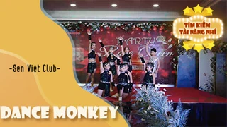 Dance Monkey - Sen Việt Club