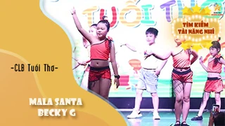 Mala Santa - Becky - CLB Tuổi Thơ