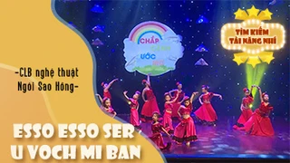 Esso Esso Ser U Voch Mi Ban - CLB nghệ thuật Ngôi Sao Hồng